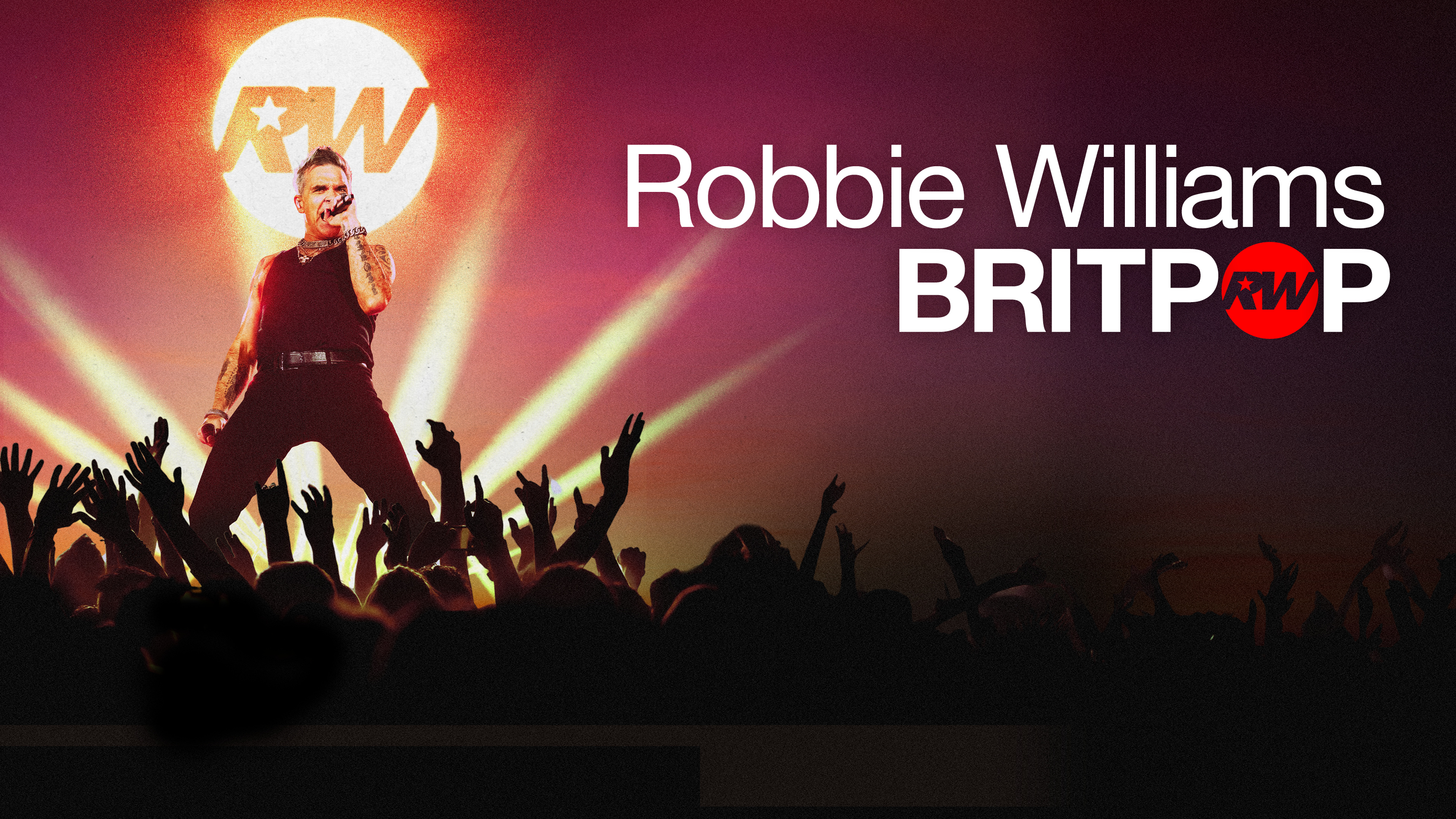Robbie Williams BRITPOP Live 2026